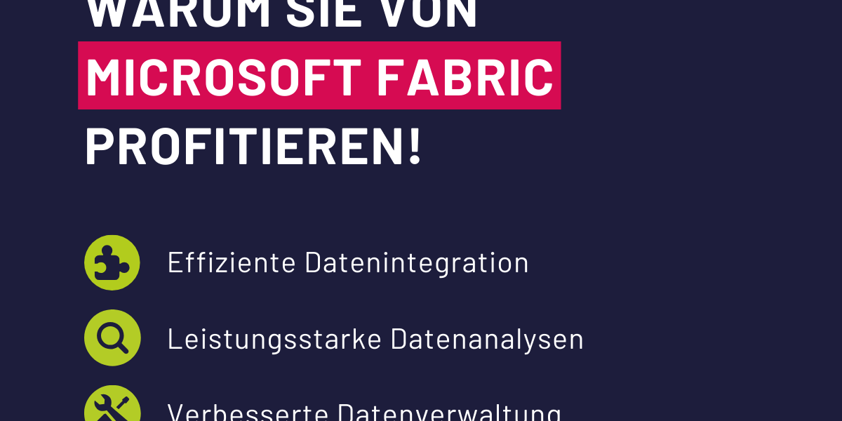 Visual mit der Überschrift "Warum Sie von Microsoft Fabric profitieren" und Auflistung von drei Vorteilen von Microsoft Fabric inkl. entsprechende Icons. Unten im Visual ist ein CTA-Button platziert, der auf den Link in den Kommentaren für mehr Infos verweist.